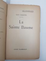 CHASTEL (Guy) - La Sainte Baume, Paris, Flammarion, 1930, in-12...